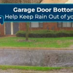 garage door bottom seals - keep out rain - skylift garage doors