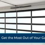 get the most out of your garage door