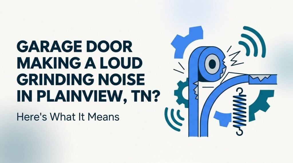 garage door making noise in plainview tn