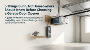 5 Things Bunn, NC Homeowners Should Know Before Choosing a Garage Door Opener