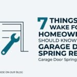 7 things wake forest homeowners should know about garage door spring repair